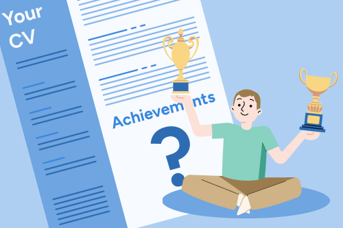 A cartoon person sits cross-legged next to a large CV and holds trophies in each hand. The CV has a large question mark where the CV achievements should go.