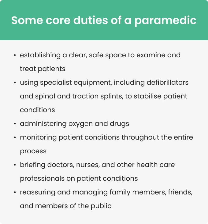 A list of important paramedic duties such as ensuring patient safety and using specialist equipment to provide primary care