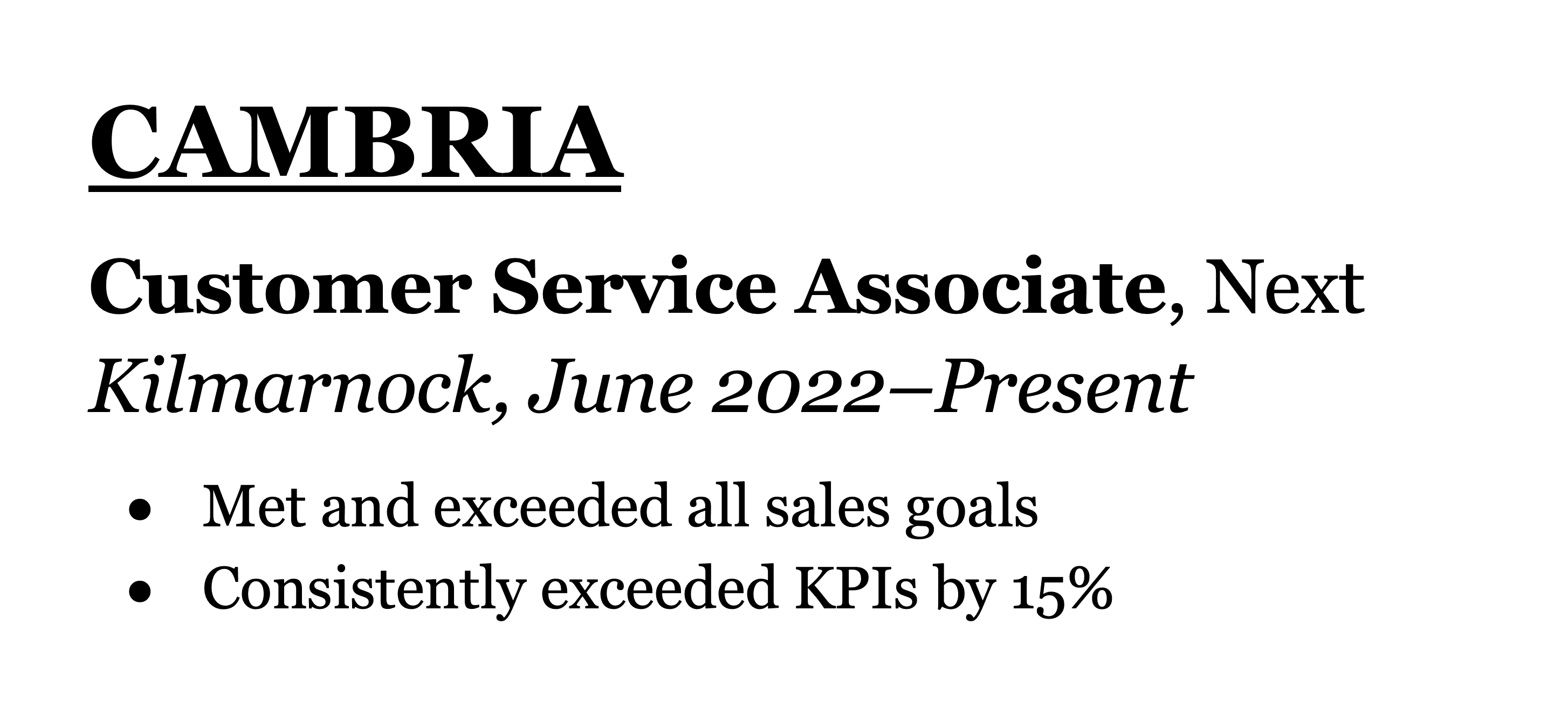 An example of a black serif CV font, Cambria. The name of the font is underlined above a short work experience entry that demonstrates what the bolded, italicised, and regular versions of the font look like. 