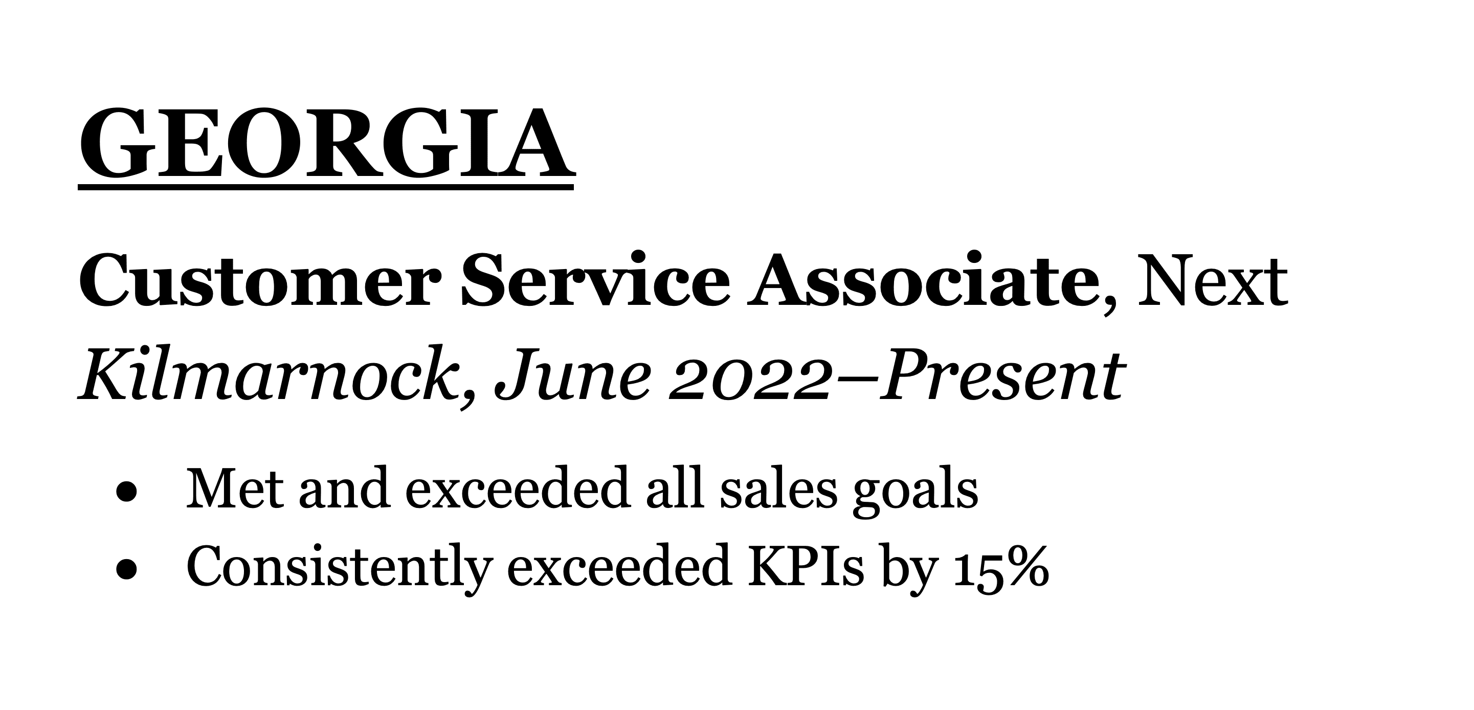 An example of a black serif CV font, Georgia. The name of the font is underlined above a short work experience entry that demonstrates what the bolded, italicised, and regular versions of the font look like. 