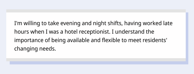 An example paragraph from a care assistant cover letter in which the applicant states their availability to work.