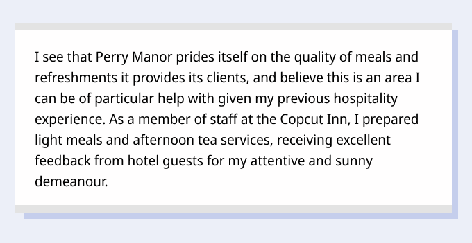 An example cover letter paragraph in which the applicant relates their hospitality experience to the responsibilities of a care assistant role.