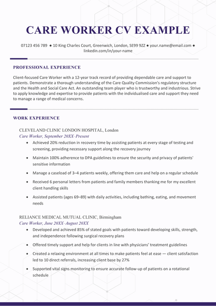 A care worker CV example on a template with a purple header in the top-middle of the template and a faded hexagon graphic in the background of the template to draw attention to the applicant's name and contact information