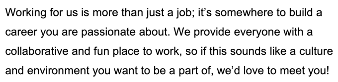 An excerpt of a job advert that shows the target company has a more friendly, casual culture and would be receptive to a creative or entertaining cover letter