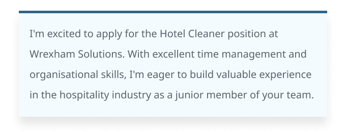 An example opening paragraph from a cleaner cover letter that emphasises the candidate's soft skills and their eagerness to work in hospitality.