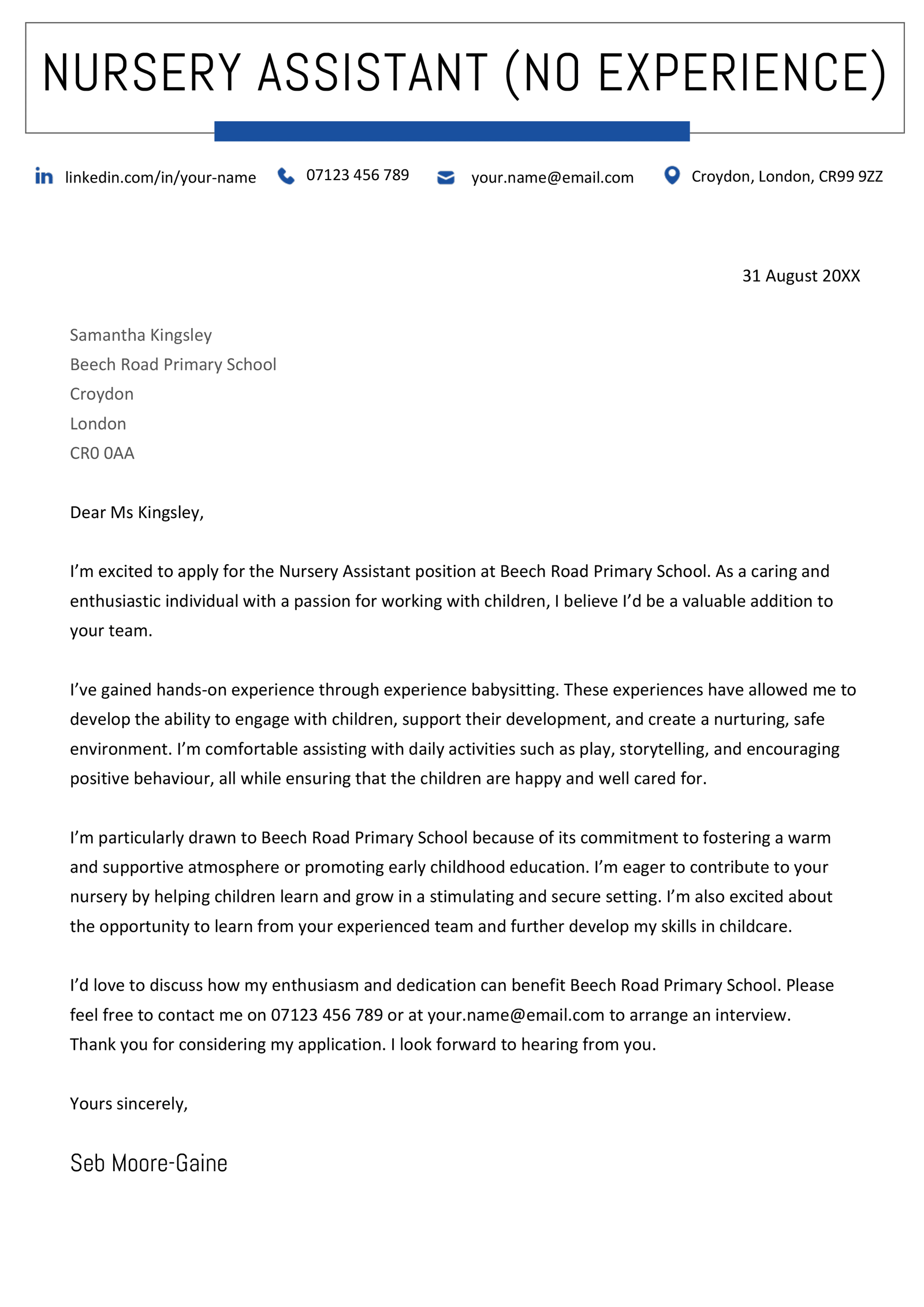 An example of a cover letter for a nursery assistant with no experience.