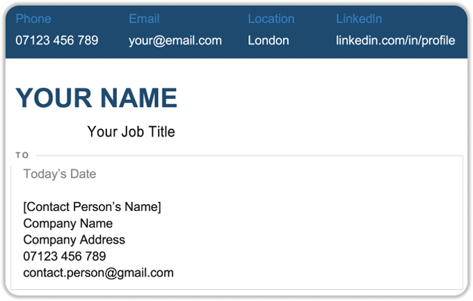A creative cover letter header with the applicant's contact information in a blue bar at the top, their name and job title right-aligned below that, and the contact person's details and date left-aligned and outlined in a grey box.