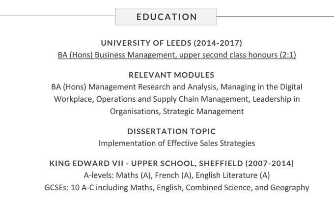 An example of a correctly formatted education section, with two entries, demonstrating how this part of a CV's structure should be organised. 