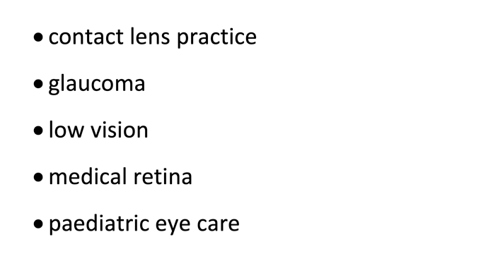 A bulleted list of further specialisation areas to include on an optometrist CV. The list is written in black text on a white background.