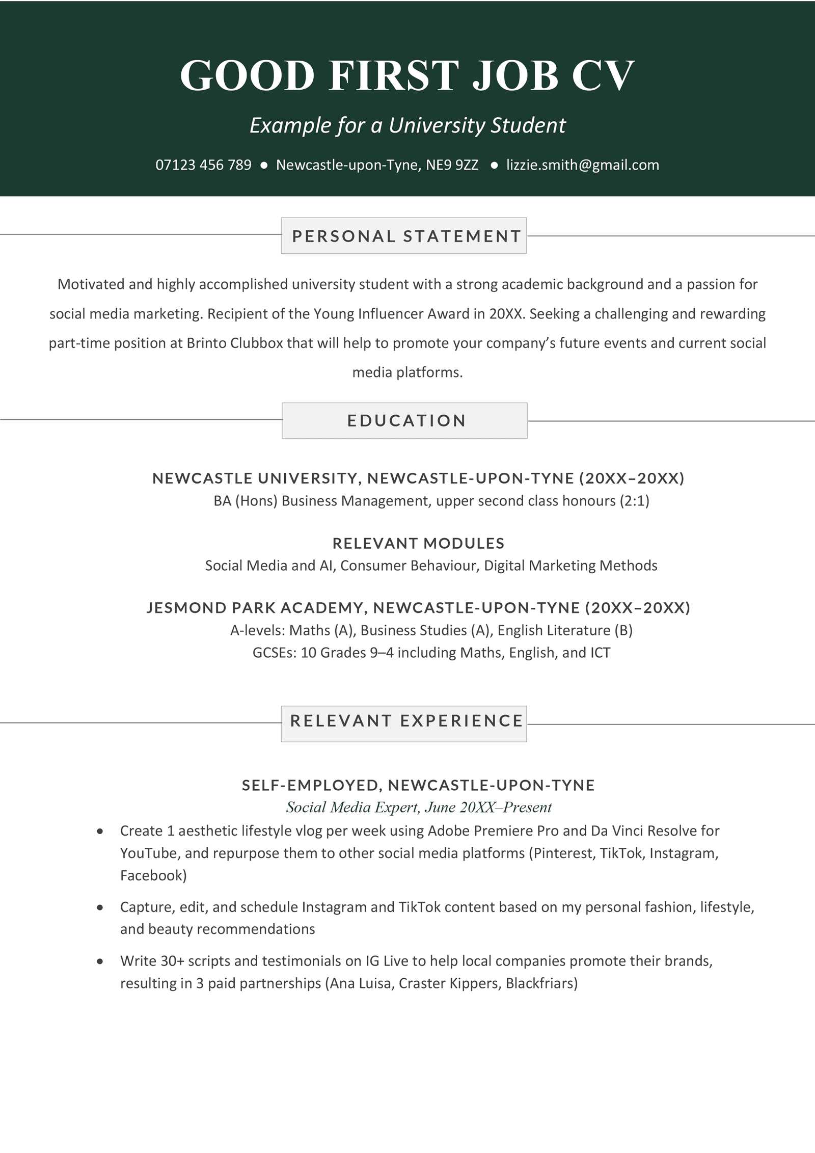 An example of a good first job CV for a university student on a template with a dark green header to accentuate the applicant's name and contact details
