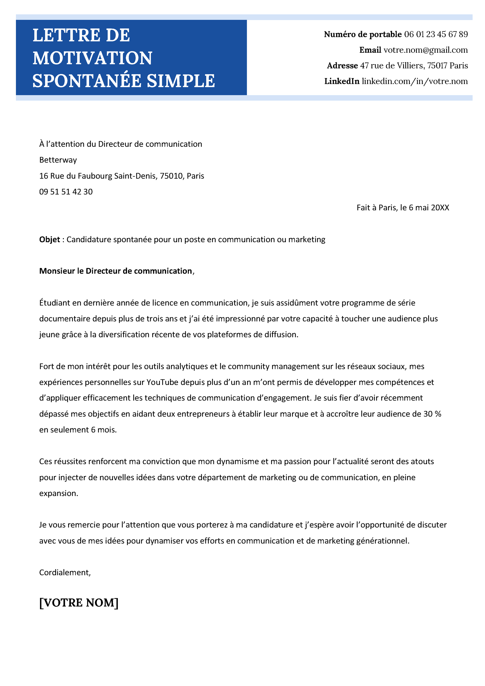 Une lettre de motivation candidature spontanée simple.