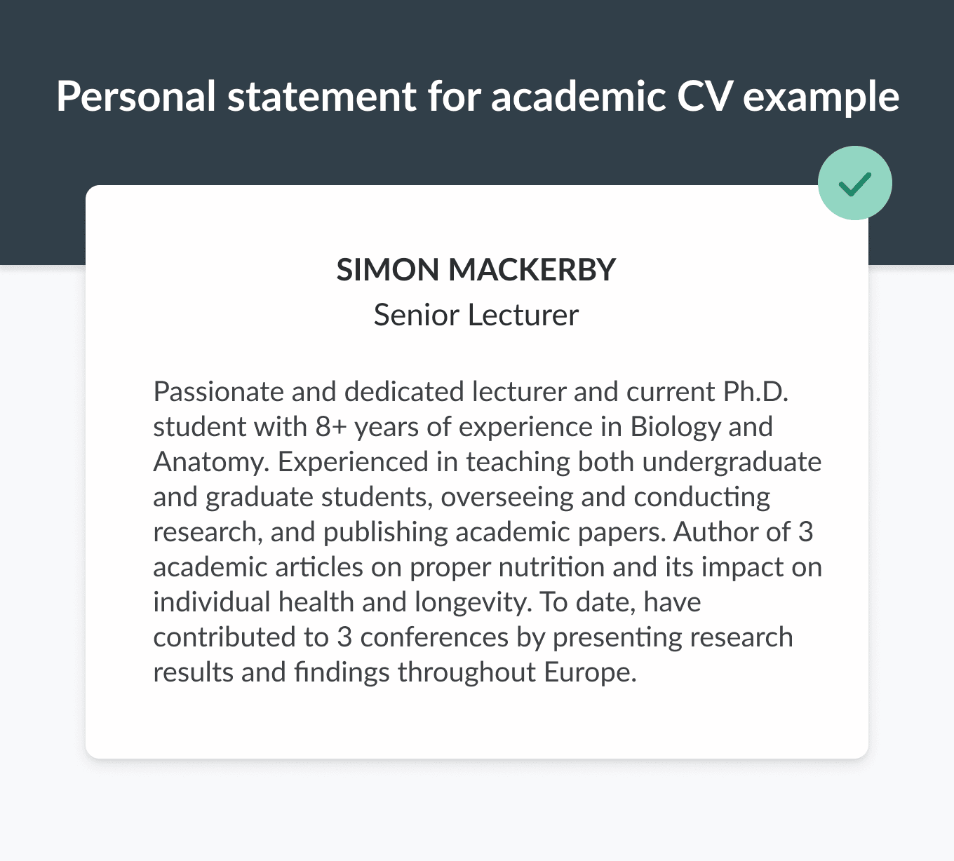 An example of a personal statement for an academic CV, outlining the applicant's teaching experience and research background in a few sentences.