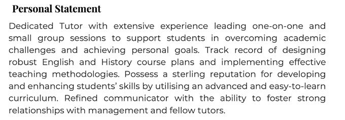 A personal statement on a tutor CV that highlights the candidate's relevant skills and experience. It's written in black, sans-serif text on a white background.