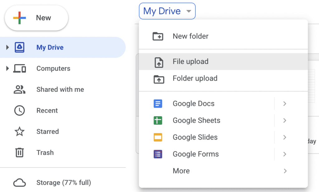 A Google drive screenshot showing how to upload a file to the drive by showing a dropdown menu with the 'File upload' option highlighted in grey.