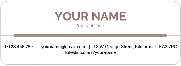 A CV header with the applicant's name and job title above a maroon bar, which is followed by centered contact details. This example shows what contact details to put on CVs.